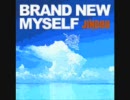 『BRAND NEW MYSELF』 JINDOU