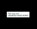 fate／stay tune UNLIMITED RADIO WORKS 第21回